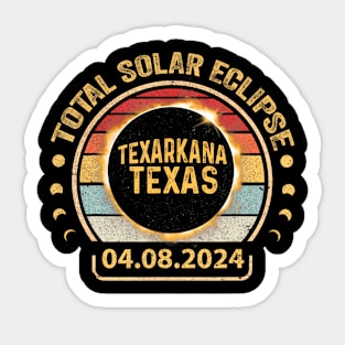 Texarkana Texas Tx Total Solar Eclipse 2024 Totality Sticker